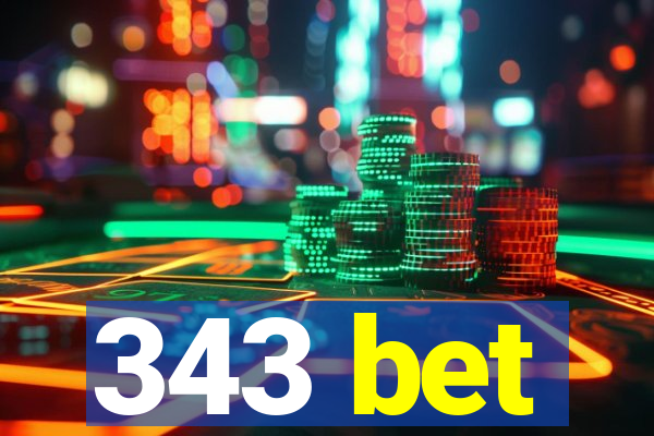 343 bet